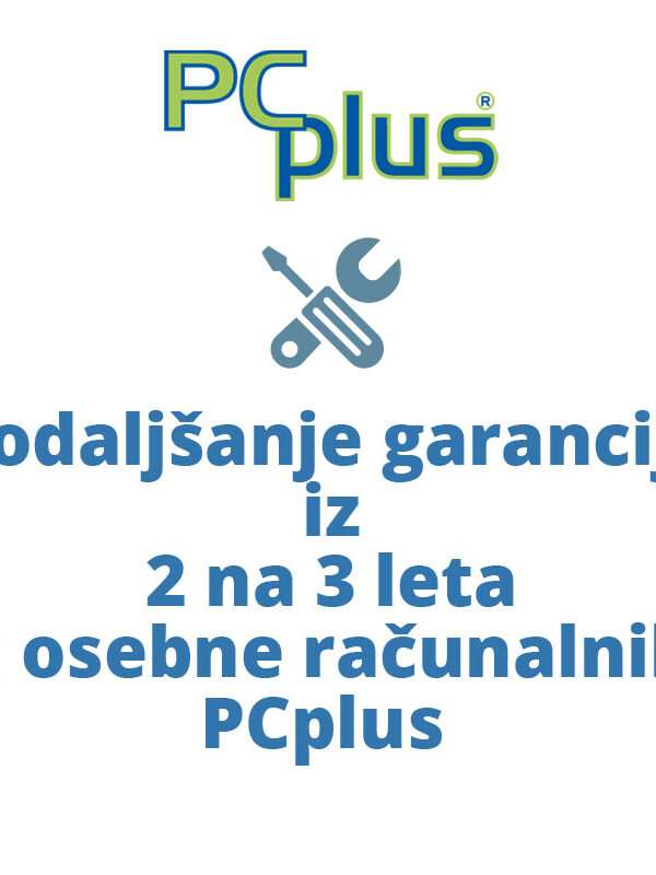 PCPLUS podaljšanje garancije iz 2 na 3 leta za PCplus DREAM